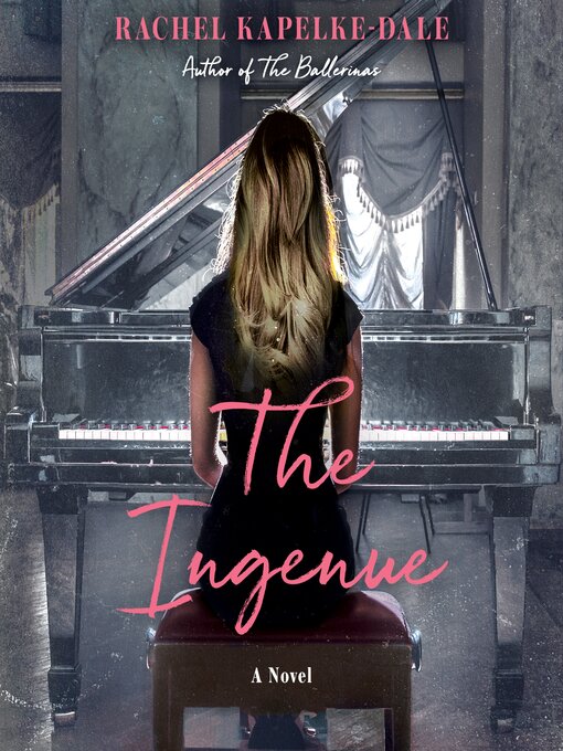 Title details for The Ingenue by Rachel Kapelke-Dale - Wait list